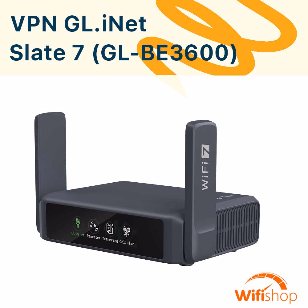 Bộ Phát Wifi7 GL.iNet Slate 7 (GL-BE3600) VPN - Đổi IP Chuyên Nghiệp